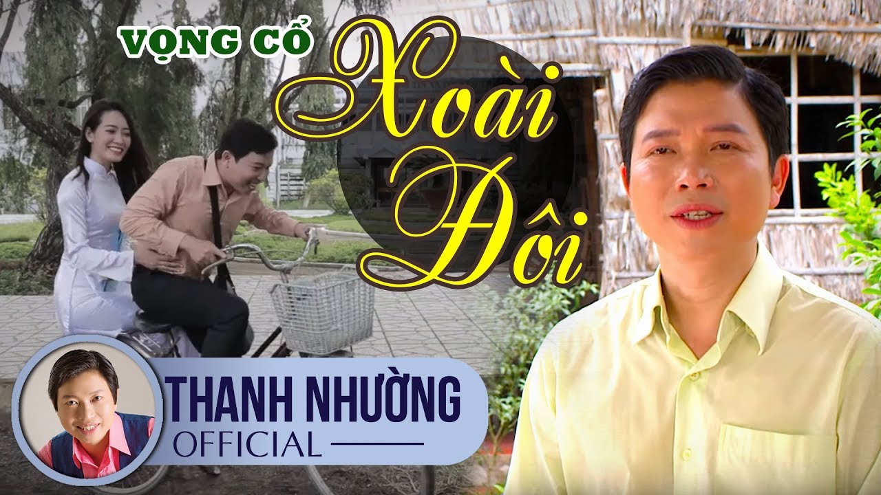 Nghe Mà Thấm | Ca Cổ - Tác Phẩm: Xoài Đôi | Thanh Nhường