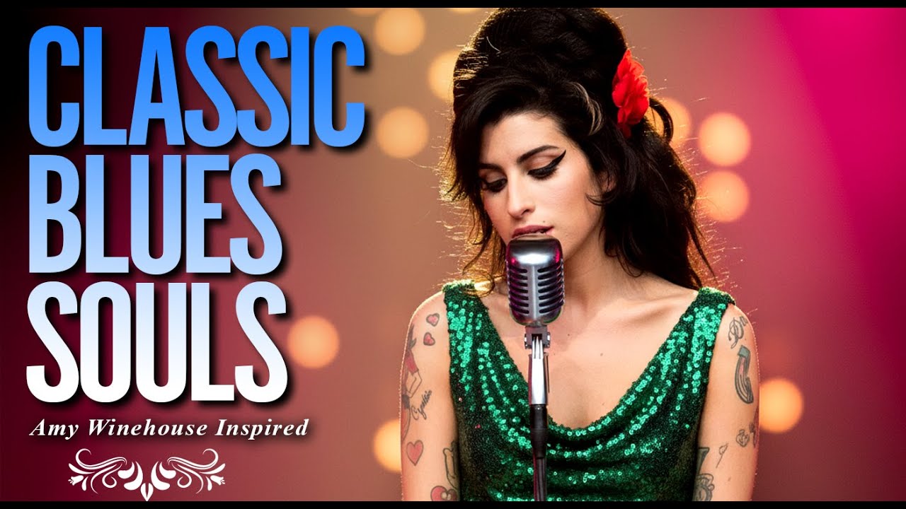 Amy Winehouse-Inspired Classic Blues 2026 | Full Playlist Album of Love & Deep Emotion
