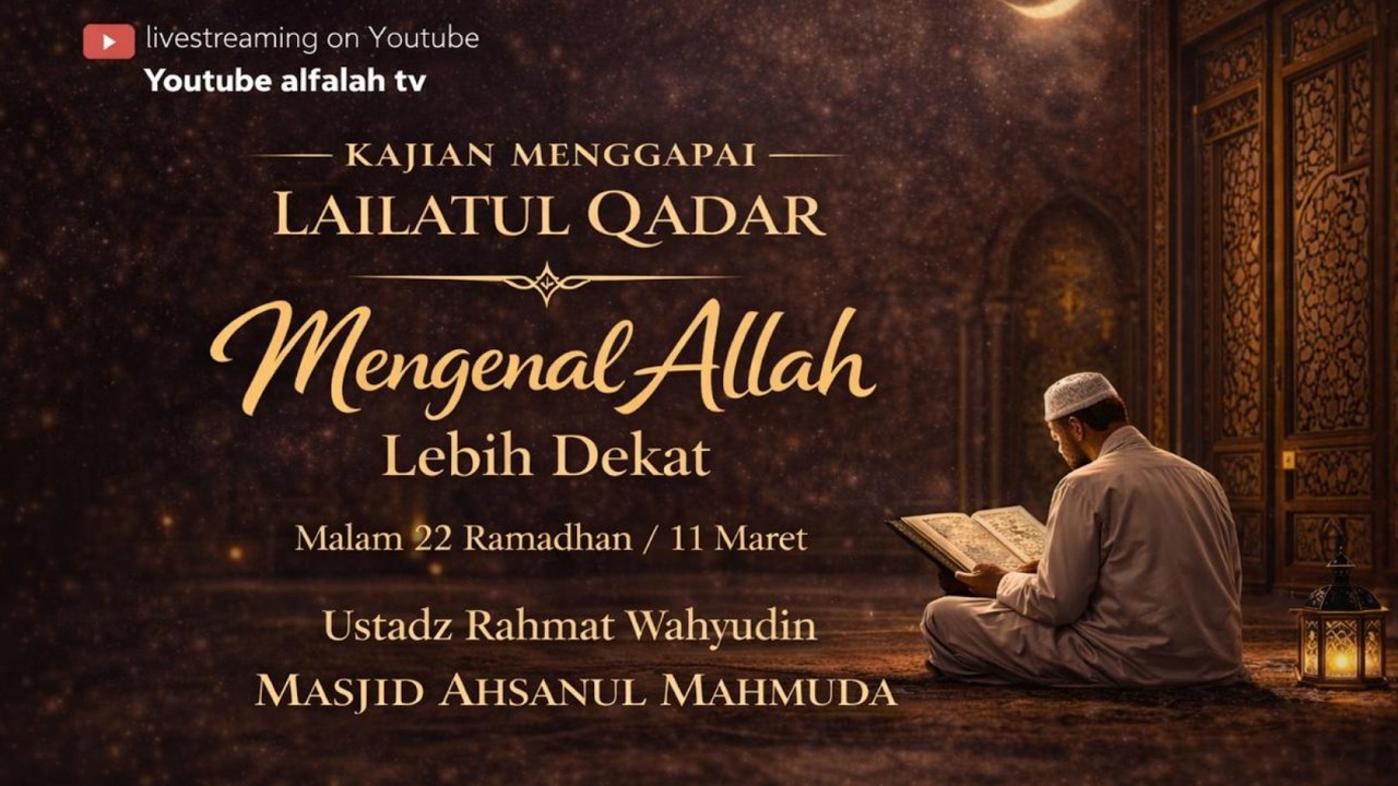 🔴 MENGENAL ALLOH LEBIH DEKAT