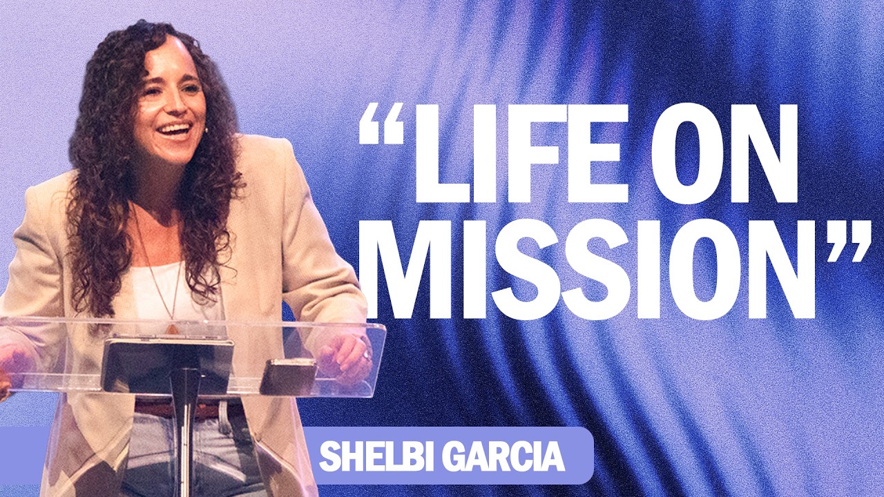 Life on Mission | Shelbi Garcia | Harvest Hill Church