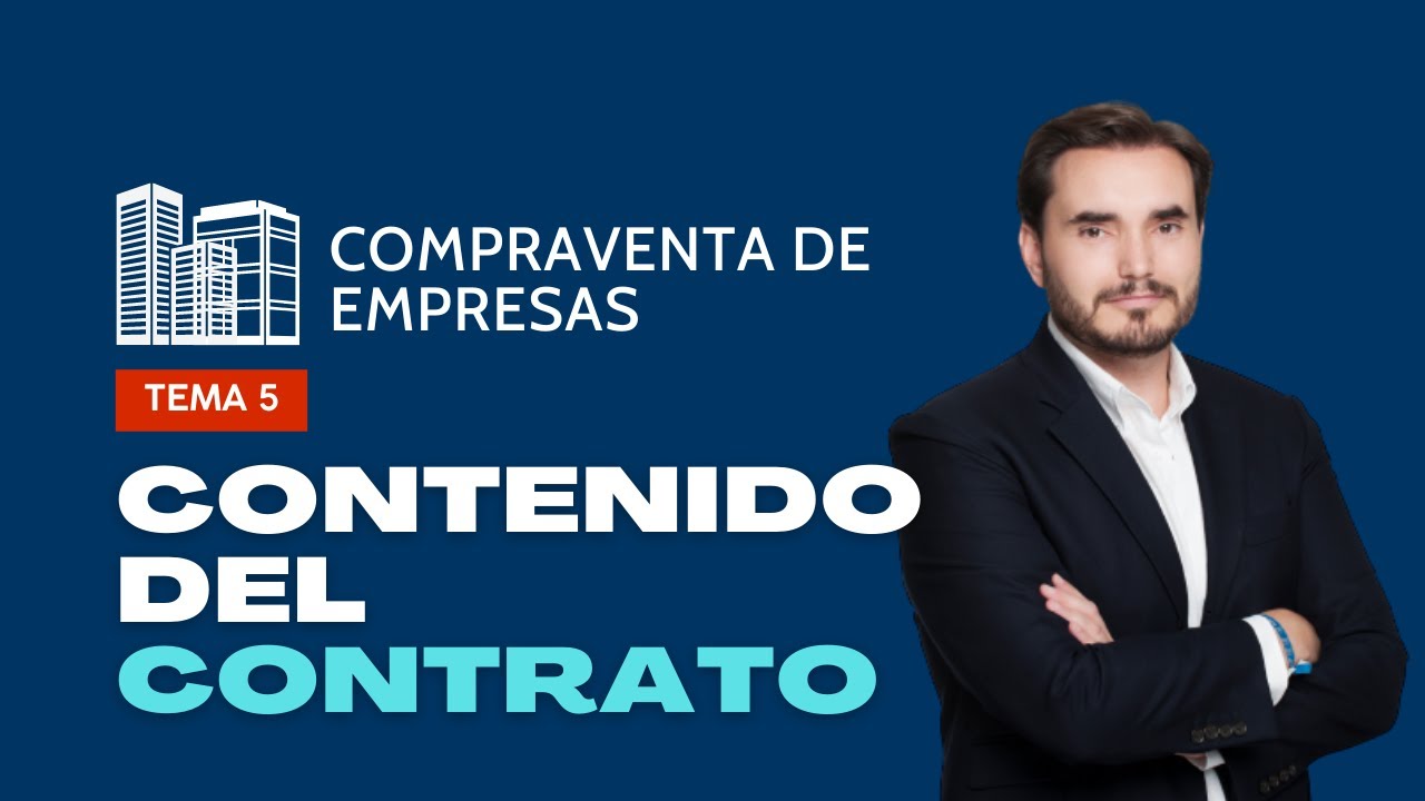 5. Contenido del Contrato de Compraventa de Empresas
