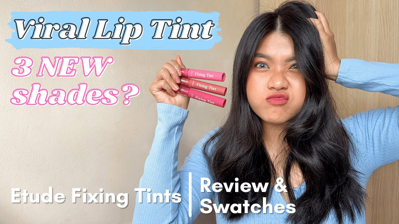 Etude Fixing Tint | Review, Swatches and Comparison for Shades 10, 11 and 12