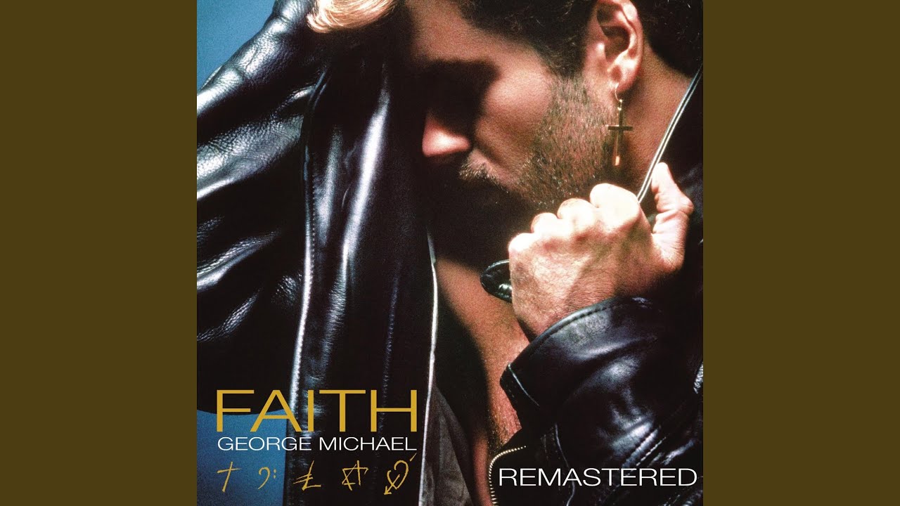 Faith (Remastered)