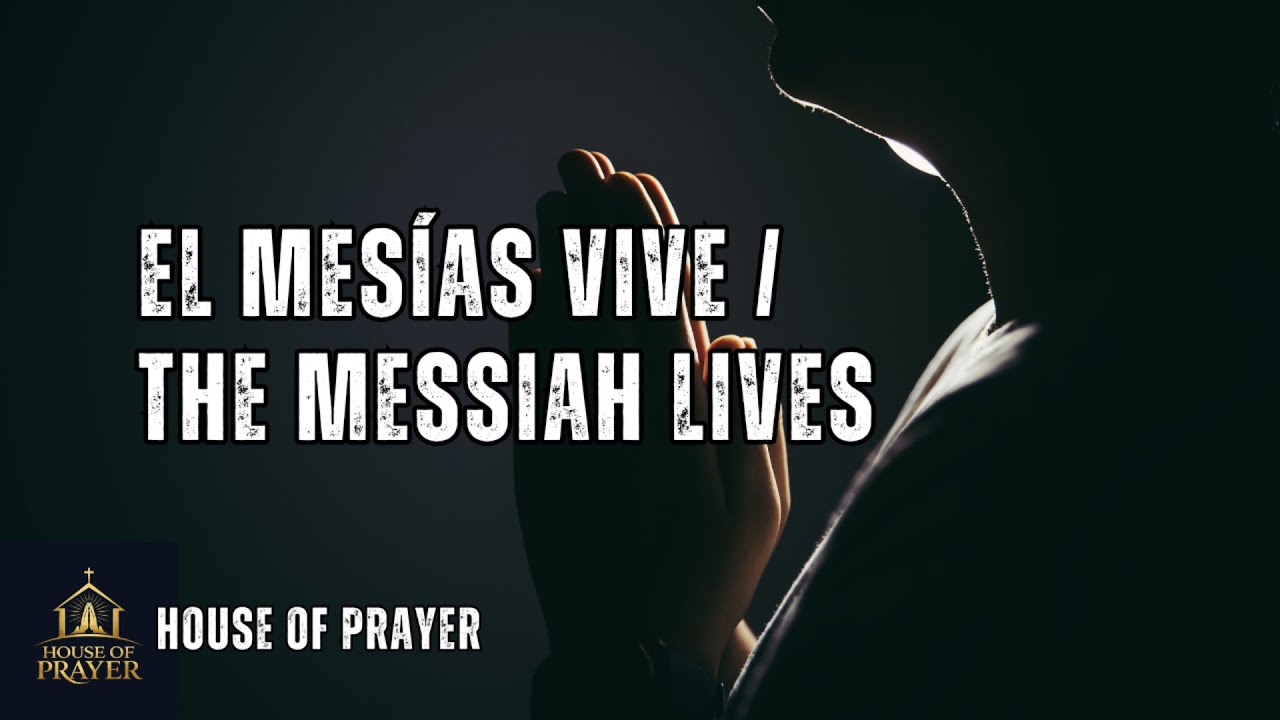 El Mesías Vive / The Messiah Lives – Spanish & English Gospel Worship Song | Christian Praise Music
