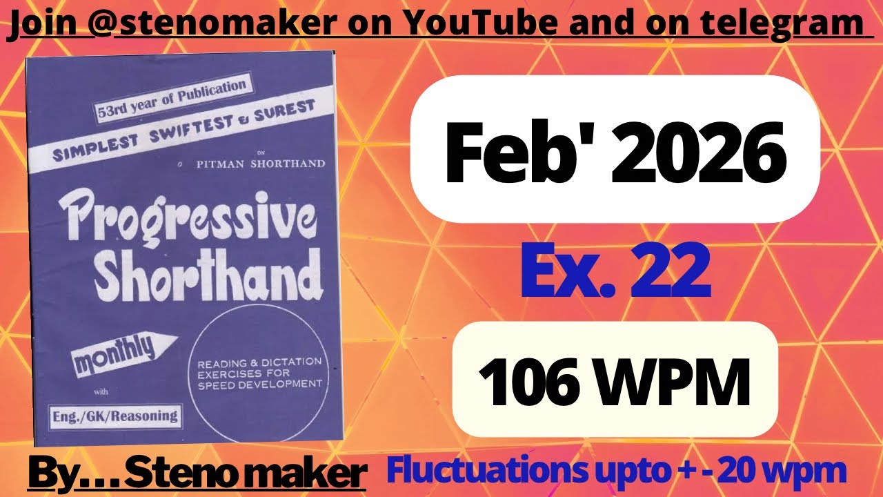 #22 #February 2026 Progressive magazine #106 wpm English shorthand dictation #SSC steno