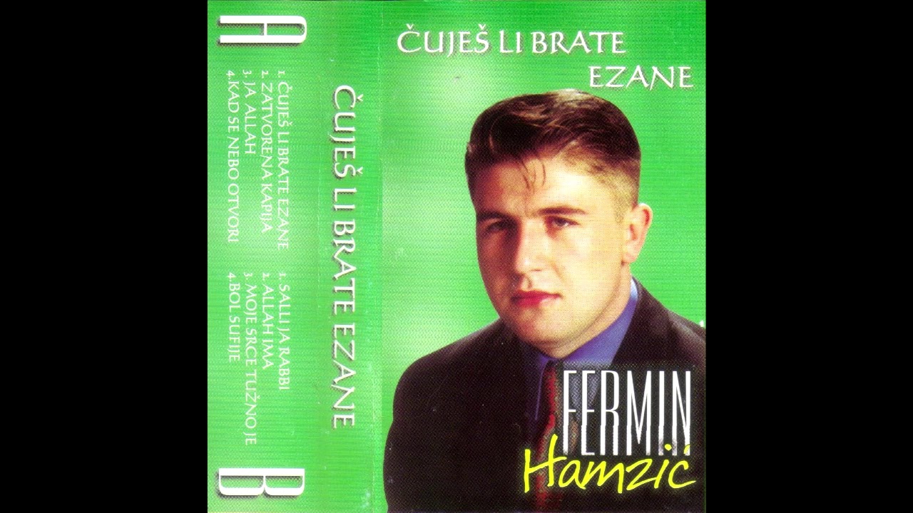 Fermin Hamzić  - Moje srce tužno je [ 1999 ]