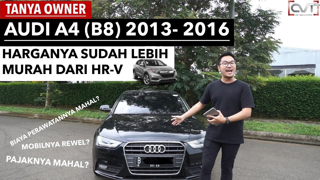 Talkshow #8: QnA AUDI A4 (B8) FACELIFT (Tanya Owner) | HARGA BEKASNYA UDAH MURAH!! |