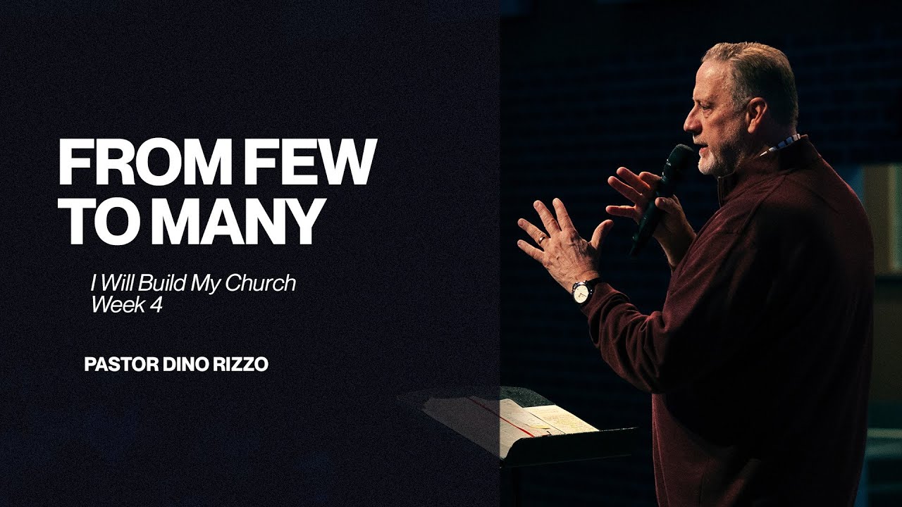 From Few to Many | Pastor Dino Rizzo