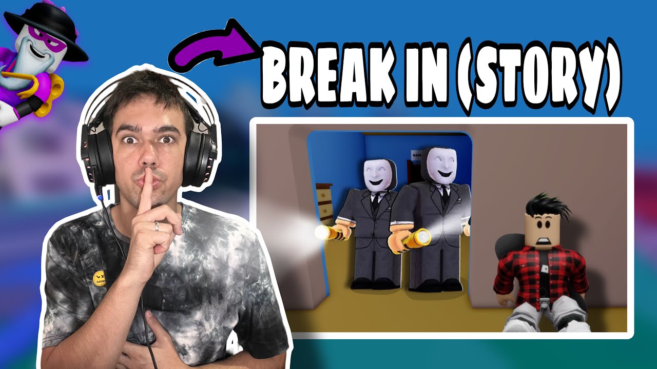 DESTRUÍRAM MINHA CASA? - Break In Story