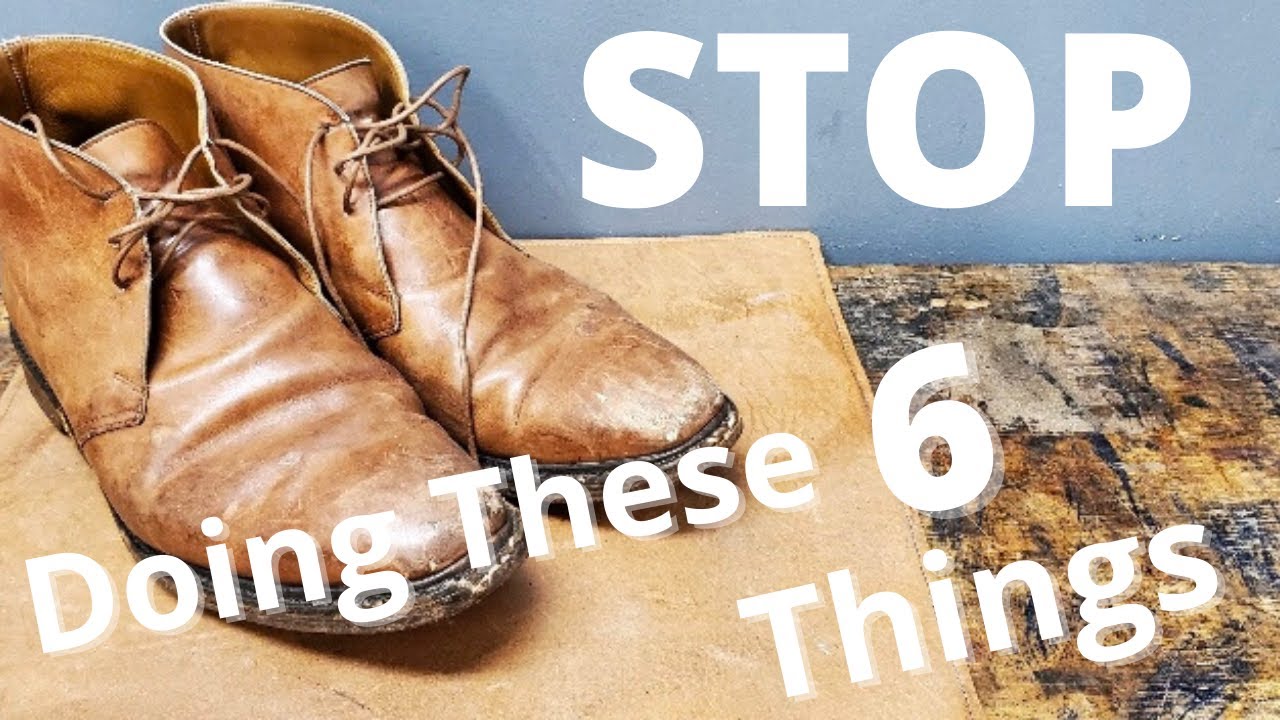 STOP Doing These 6 Things With Your FOOTWEAR