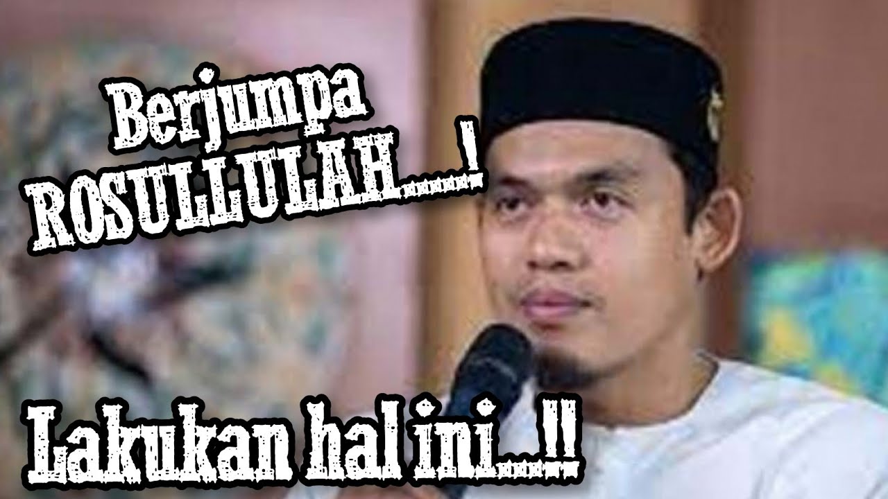 RINDU BERJUMPA ROSULLULAH...LAKUKAN HAL INI... !! BUYA ARRAZI HASYIM
