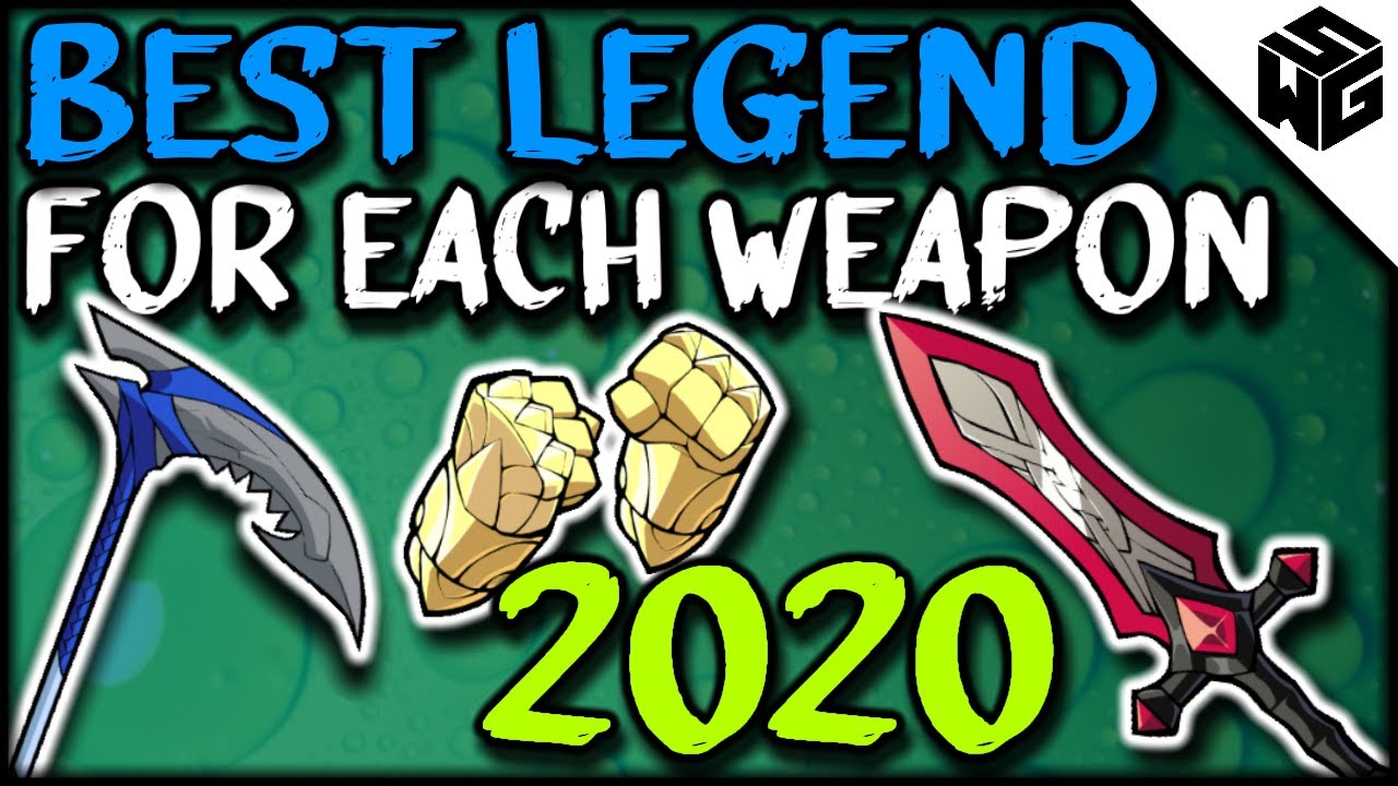 BEST LEGENDS FOR EACH WEAPON - Brawlhalla [2020]