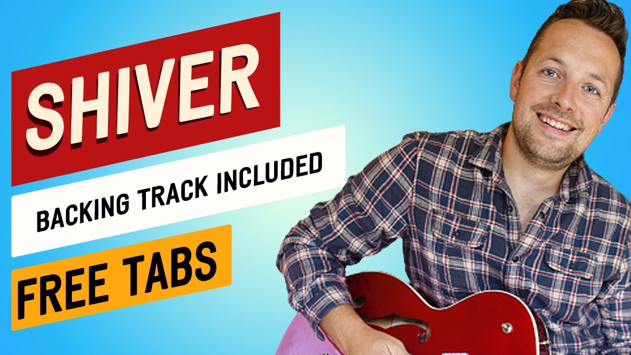 Coldplay- Shiver Guitar tutorial / accurate !