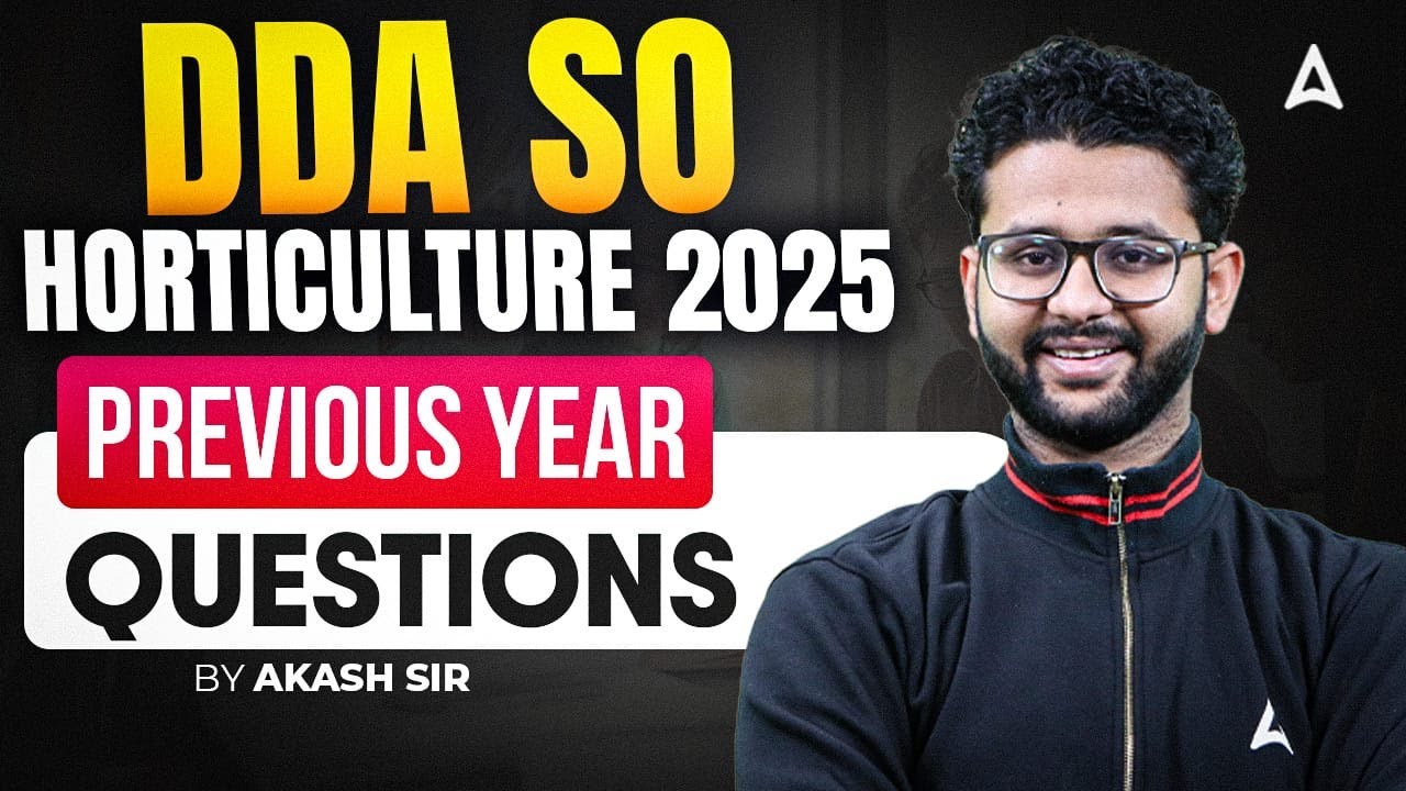 DDA SO Horticulture Previous Year Question Paper | DDA SO Horticulture Vacancy 2025 | DDA SO PYQ