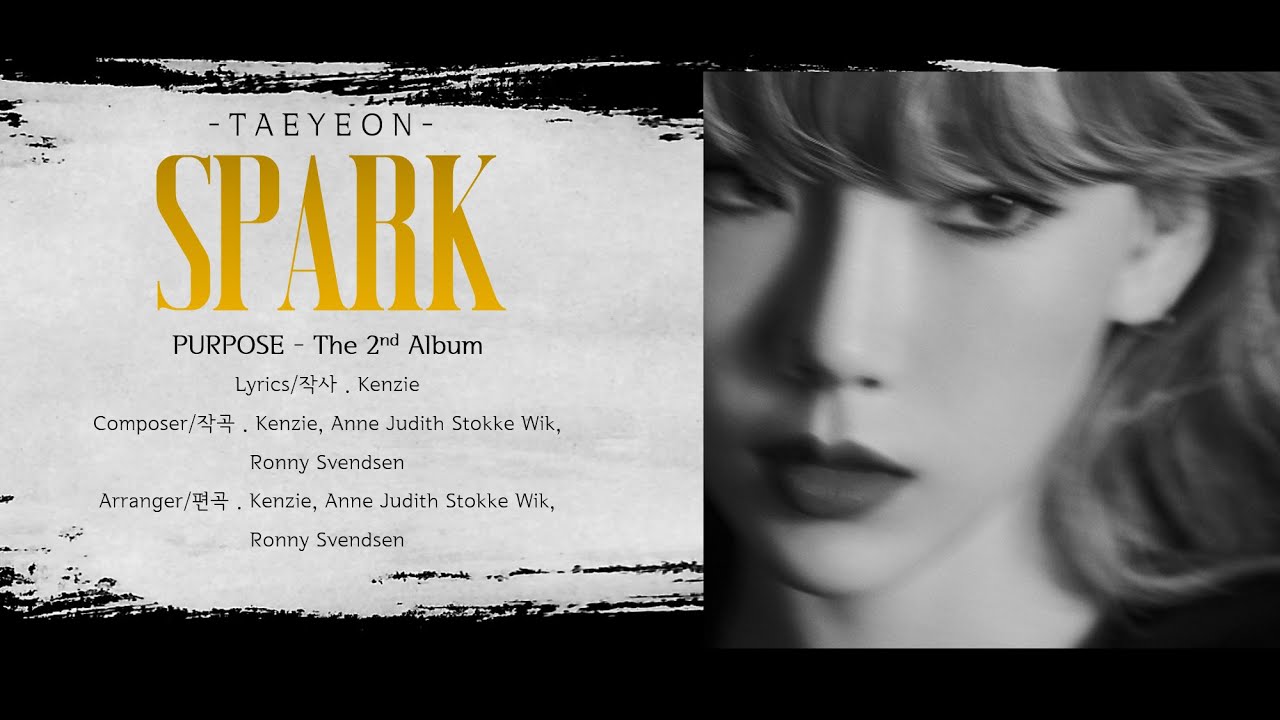 TAEYEON (태연) - Spark [LYRICS HAN-ROM-ENG]