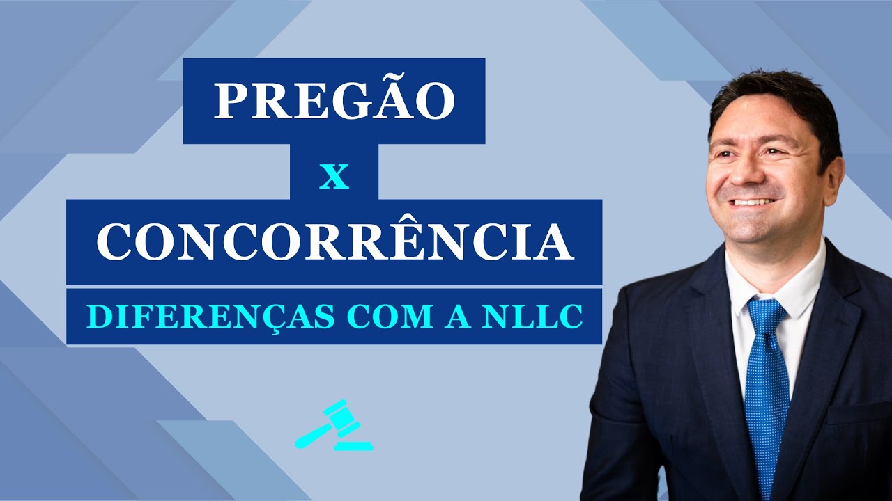 Diferença entre PREGÃO e CONCORRÊNCIA com a Nova Lei de Licitações - NLLC