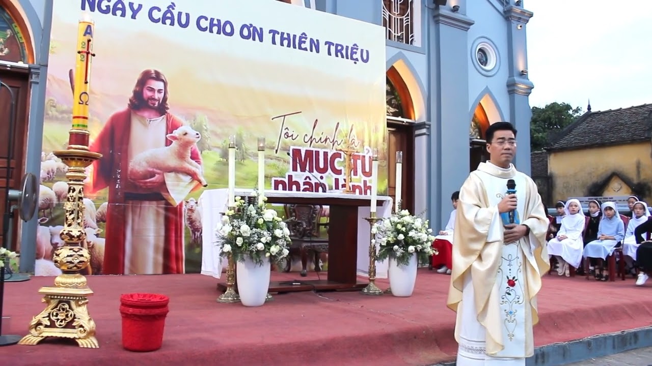 " CHÍNH CHÚA CHỌN CON" -  CHÚA NHẬT 4 PHỤC SINH  - GIÁO XỨ TỪ CHÂU CẦU NGUYỆN CHO ƠN GỌI NĂM 2023