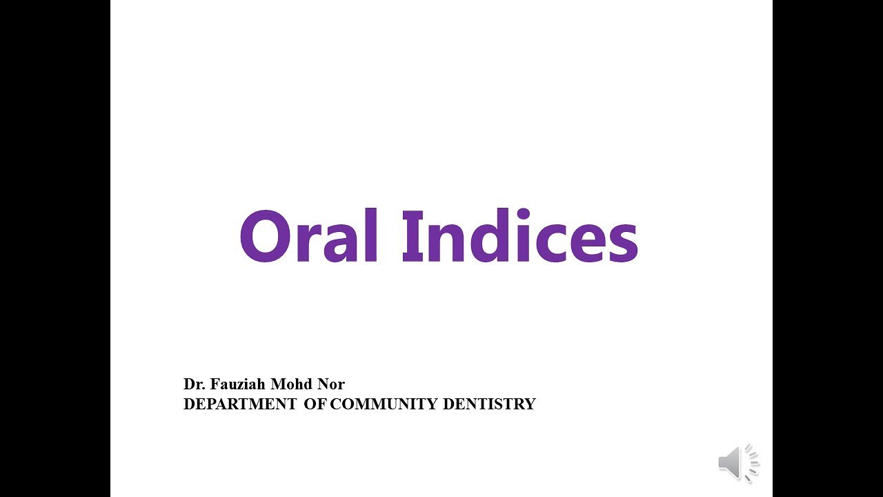 Oral Indices 3