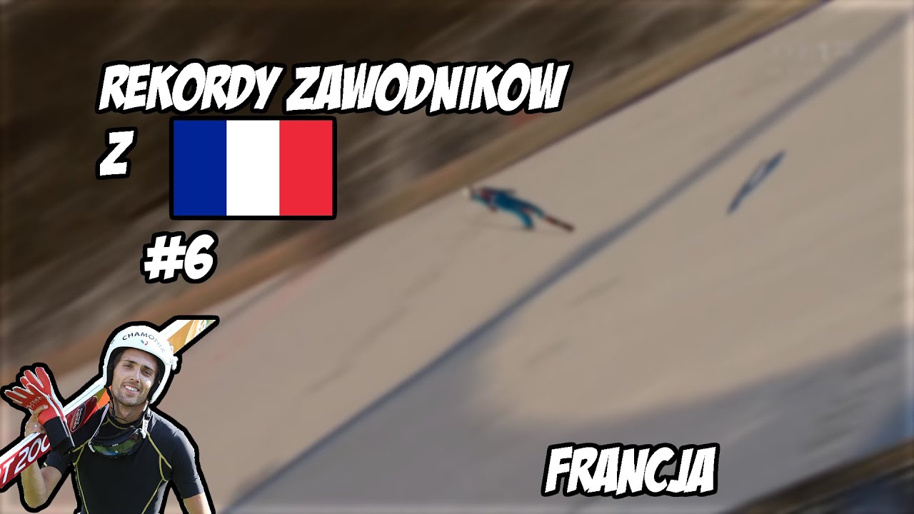 Rekordy zawodnik&oacute;w z FRANCJI 🇫🇷 w Skokach Narciarskich | #6 | Francja
