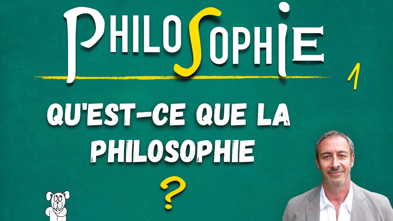 Cours de philosophie n°1 (UReP) — Qu'est-ce que la PHILOSOPHIE ?