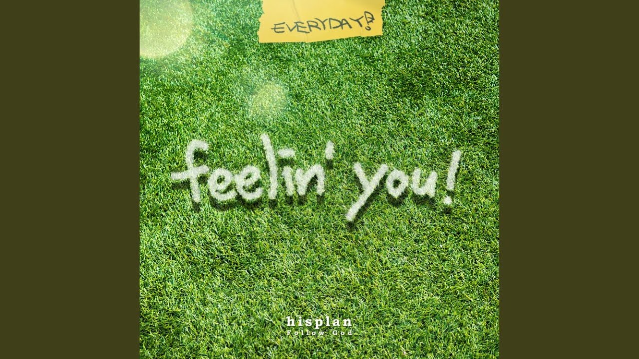 Feelin' You