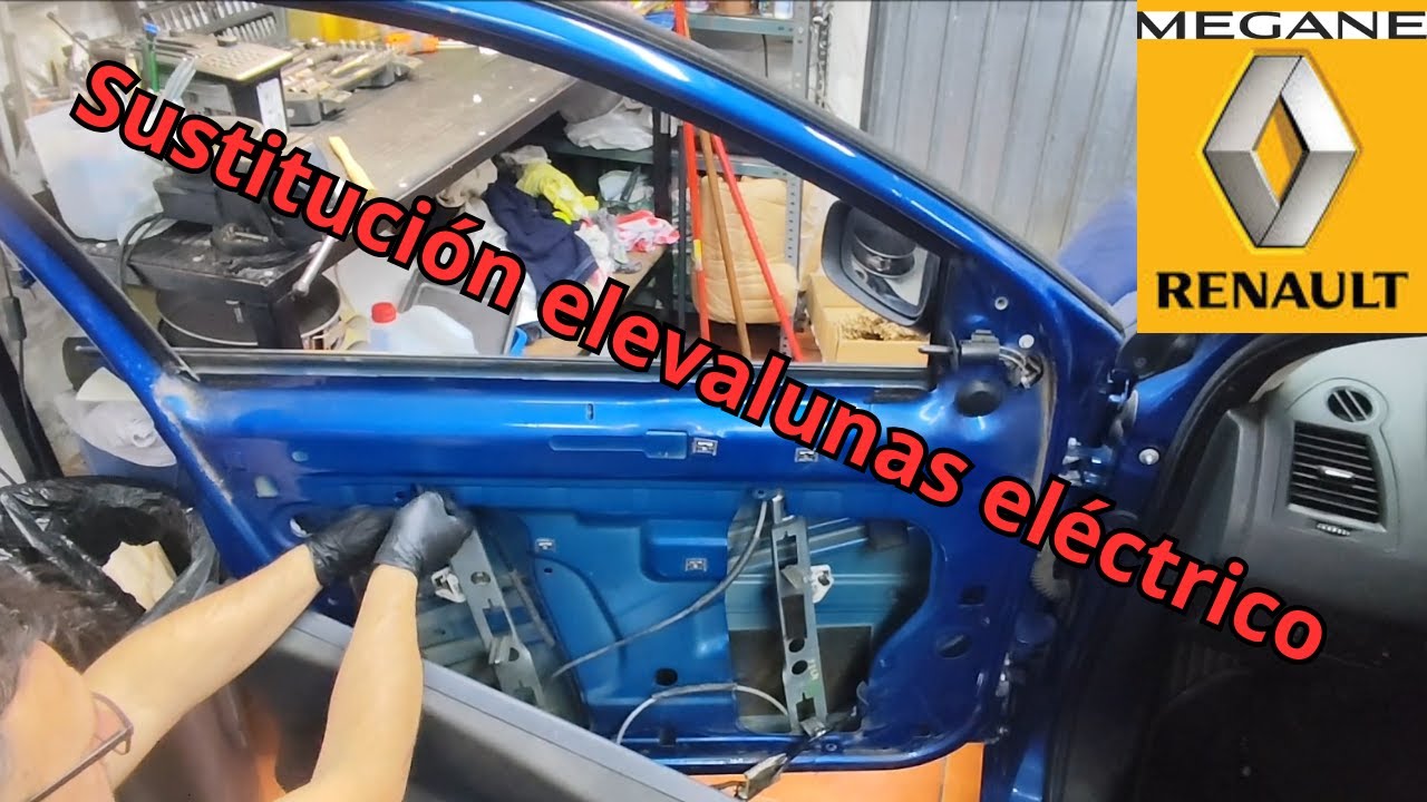 Sustitución elevalunas eléctrico Renault Megane 2