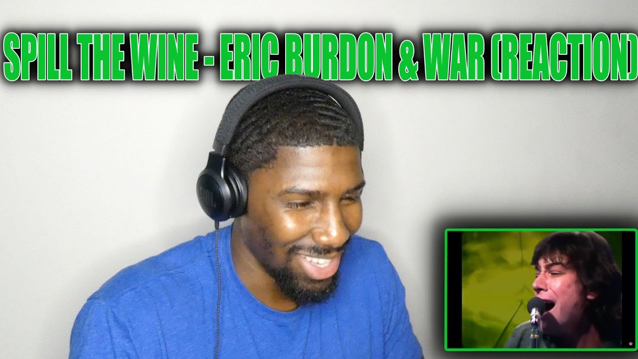 THEY WERE JAMMIN'! Spill The Wine - Eric Burdon & War (Reaction)