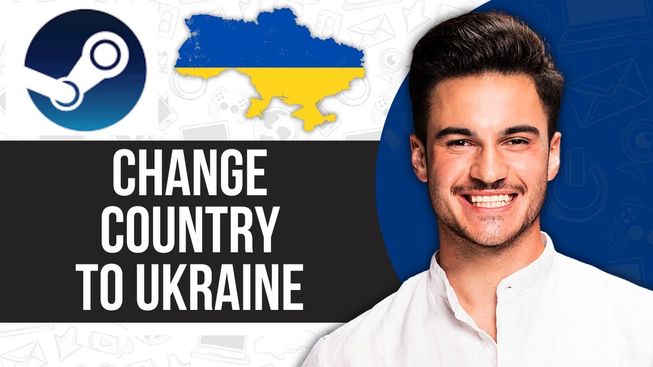 How to Change Steam Country to Ukraine | Cheap Games