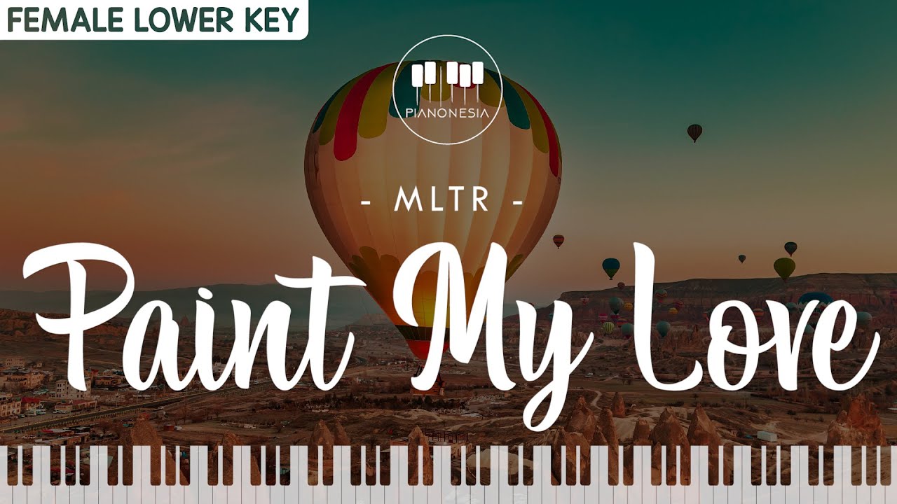 MLTR - PAINT MY LOVE (Female Lower Key) Karaoke Piano
