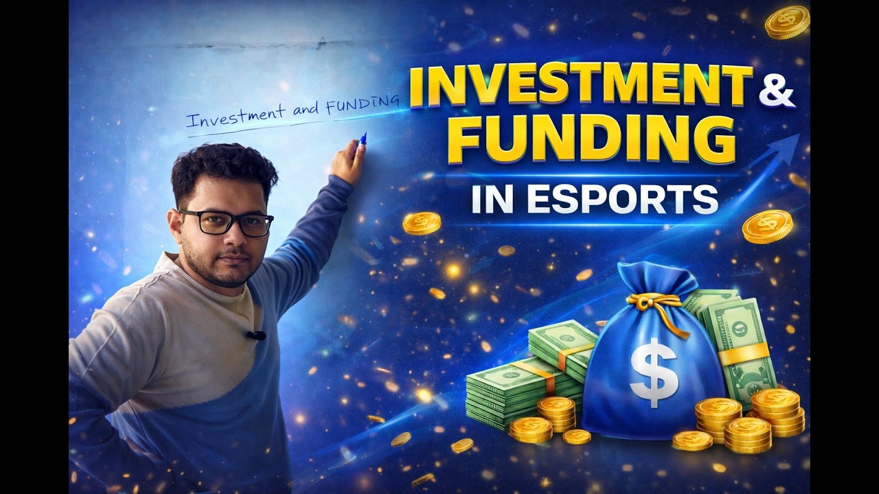 Investment & Funding in Esports | How Esports Startups Raise Capital (India + Global)