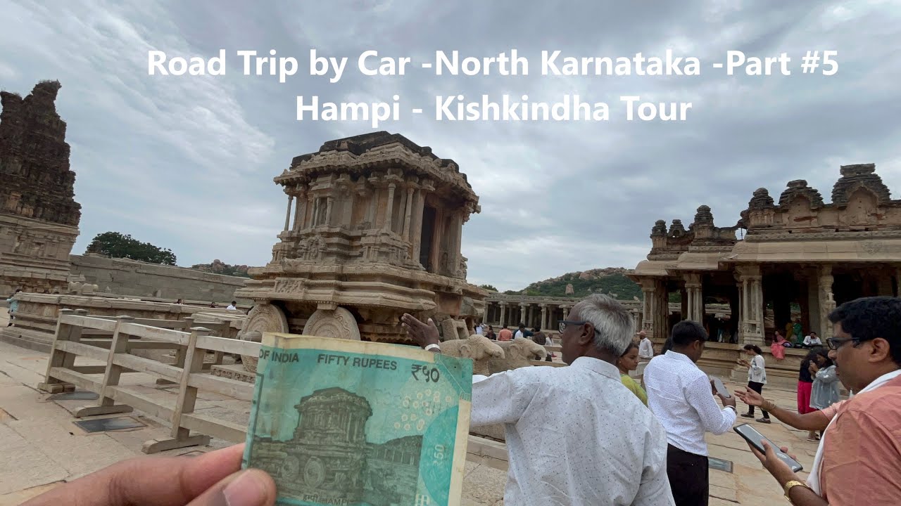 Road Trip by Car -North Karnataka -Part #6 - Hampi - Kishkindha Tour|  Virupakhsa - Vitthal Temple