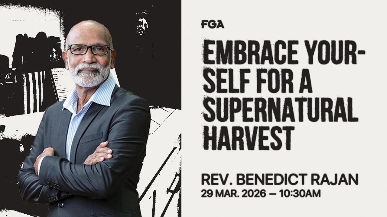 FGA Online Service (10:30am) // 29th March 2026 (Rev. Benedict Rajan)