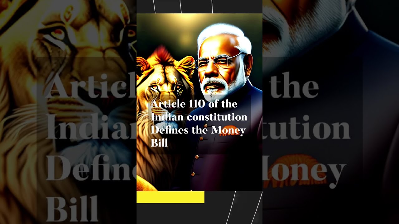 Article 110 : Defines money bill