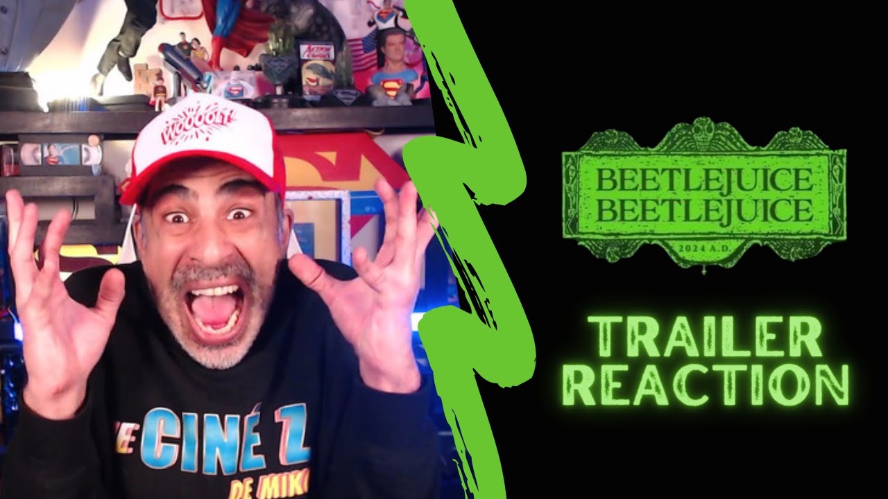 TRAILER REACTION: BEETLEJUICE BEETLEJUICE