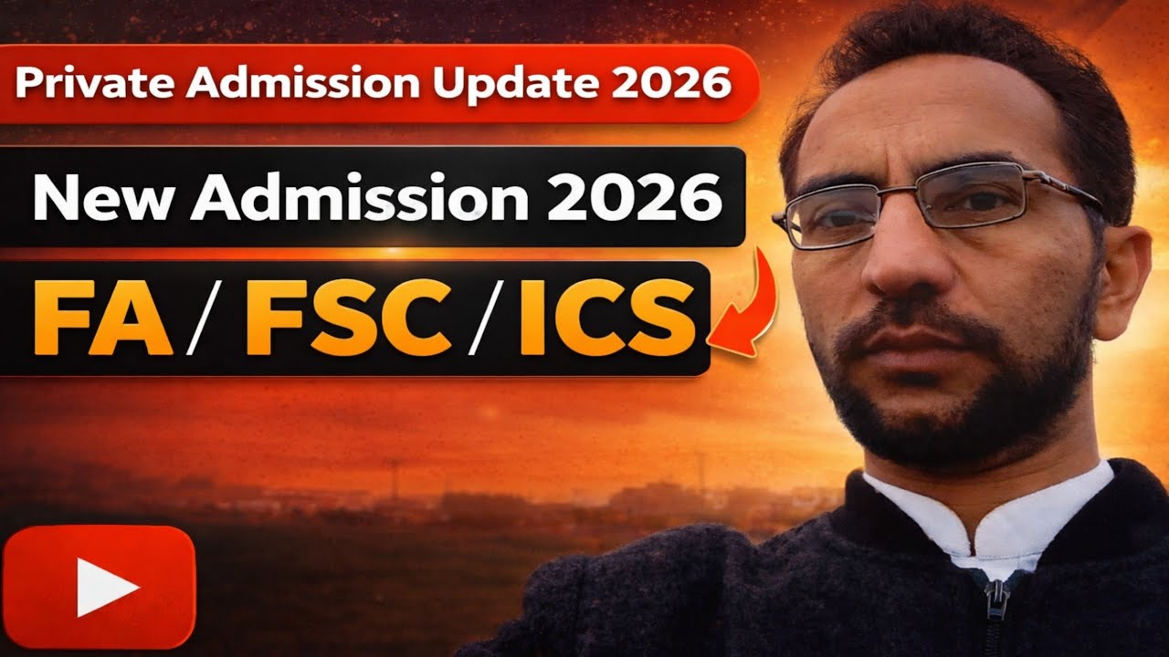 Private Admission 2026 Update | FA FSC ICS FA IT Private Admission | Latest News Education Board 