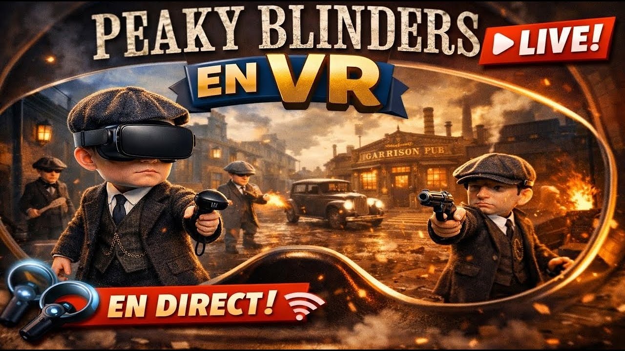 PEAKY BLINDERS EN VR