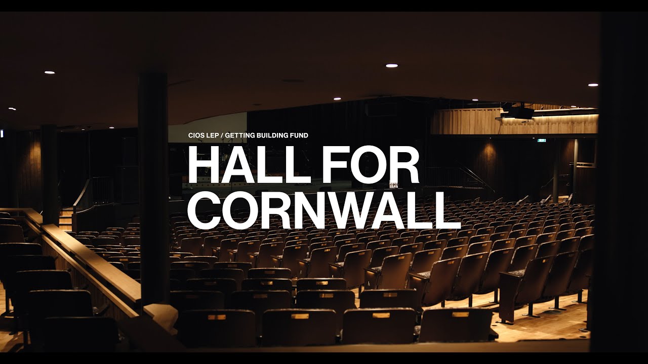 Hall for Cornwall / Getting Building Fund Case Study / CIOS LEP