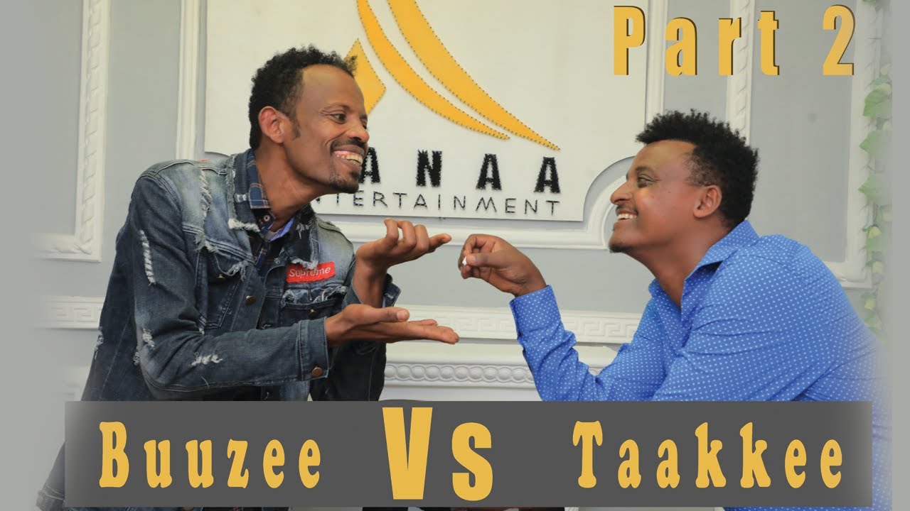 Buuzee fi Taakkee (New Afaan Oromo Comedy) PART-2 2020