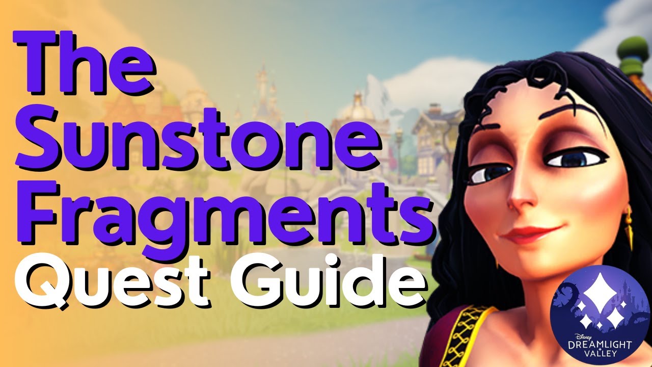 The Sunstone Fragments Quest Guide in Disney Dreamlight Valley