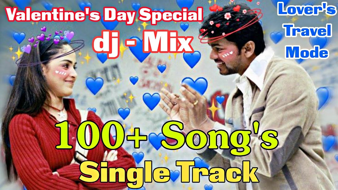 TAMIL LOVE SONG dj-Mix | LOVER'S TRAVEL SONGS | TAMIL ROMANTIC SONGS |#happyvalentinesday❤️🧸🍫🌹