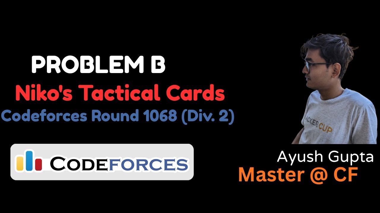 B. Niko's Tactical Cards || Codeforces Round 1068 (Div. 2) || (Hindi)