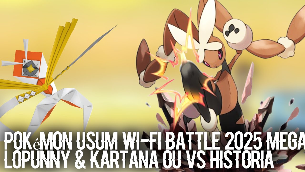 Pokémon USUM Wi-Fi Battle 2025 | Mega Lopunny & Kartana OU vs Historia