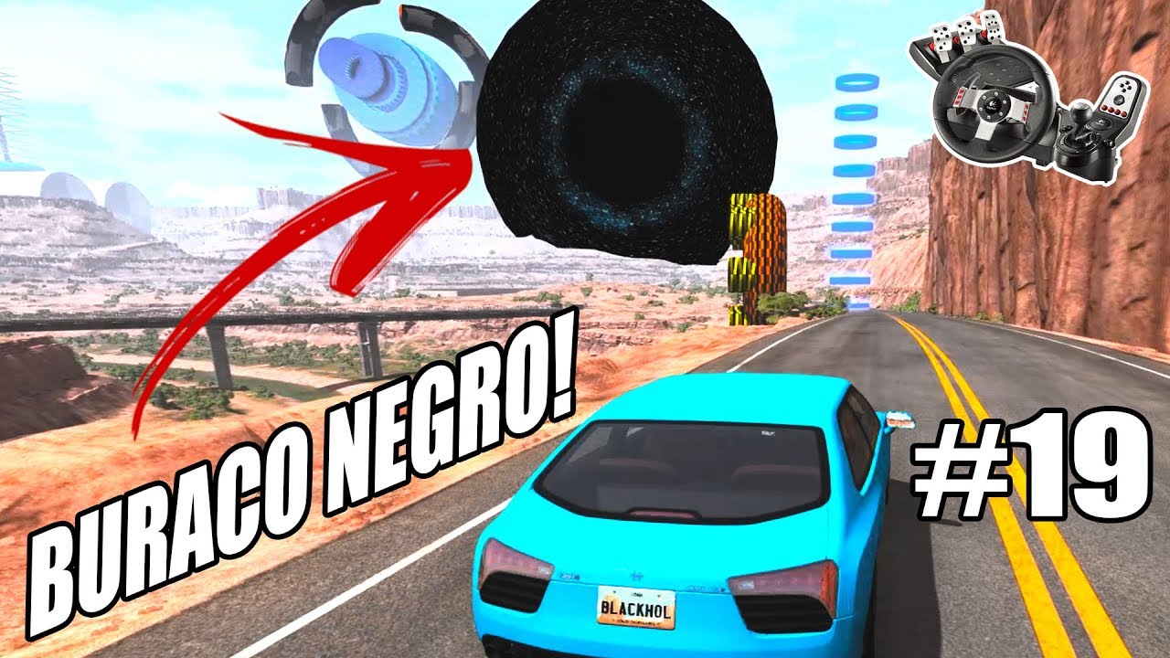 BeamNG.Drive Campanha #19 - COMBATENDO O BURACO NEGRO! (G27 mod)