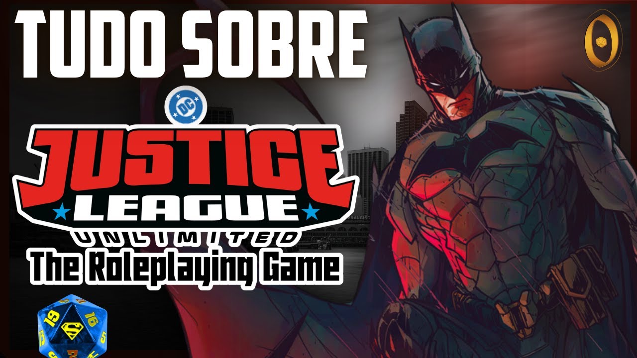 TUDO sobre o RPG da LIGA DA JUSTIÇA! Justice League Unlimited