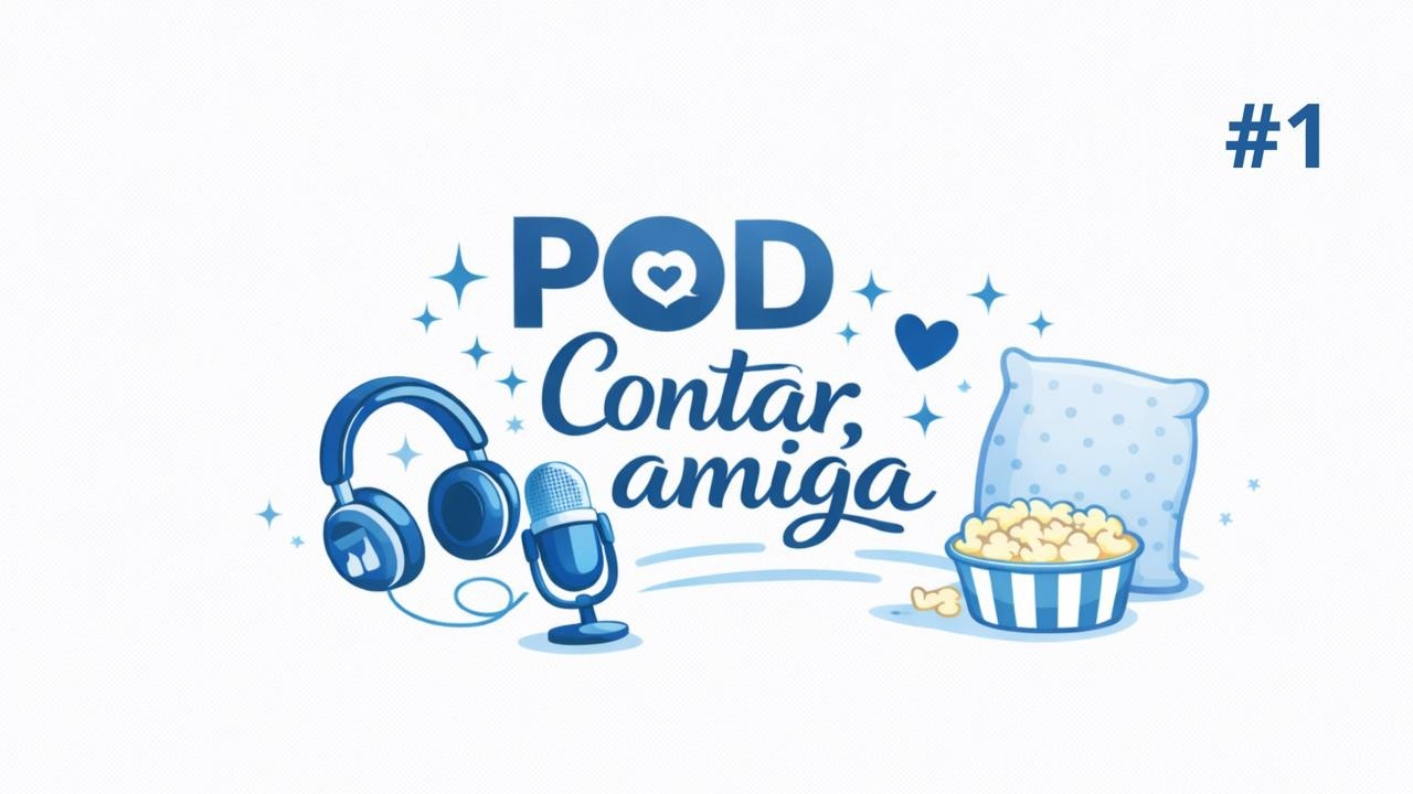 NOSSAS HOSTS - PODCONTAR #01
