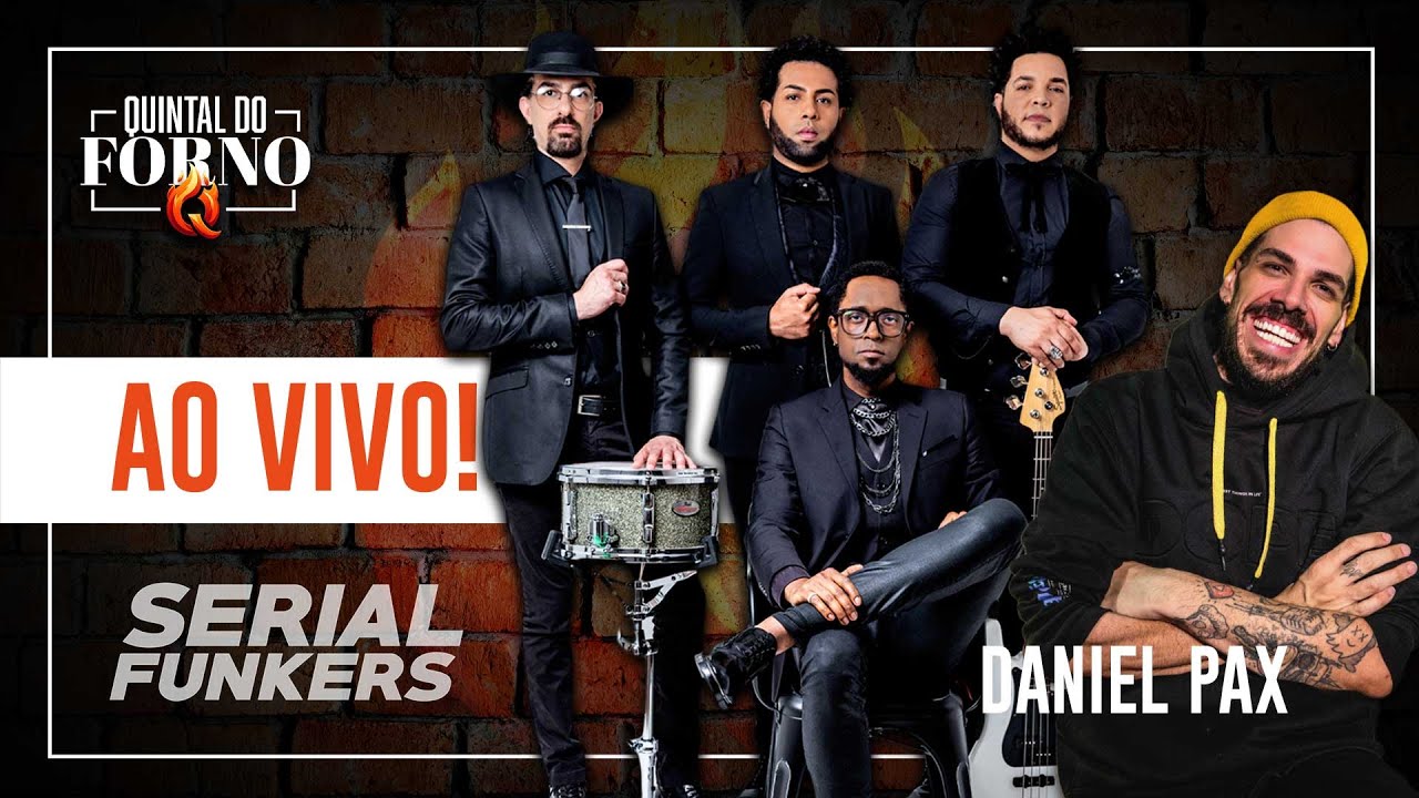 Quintal do Forno:  Serial Funkers