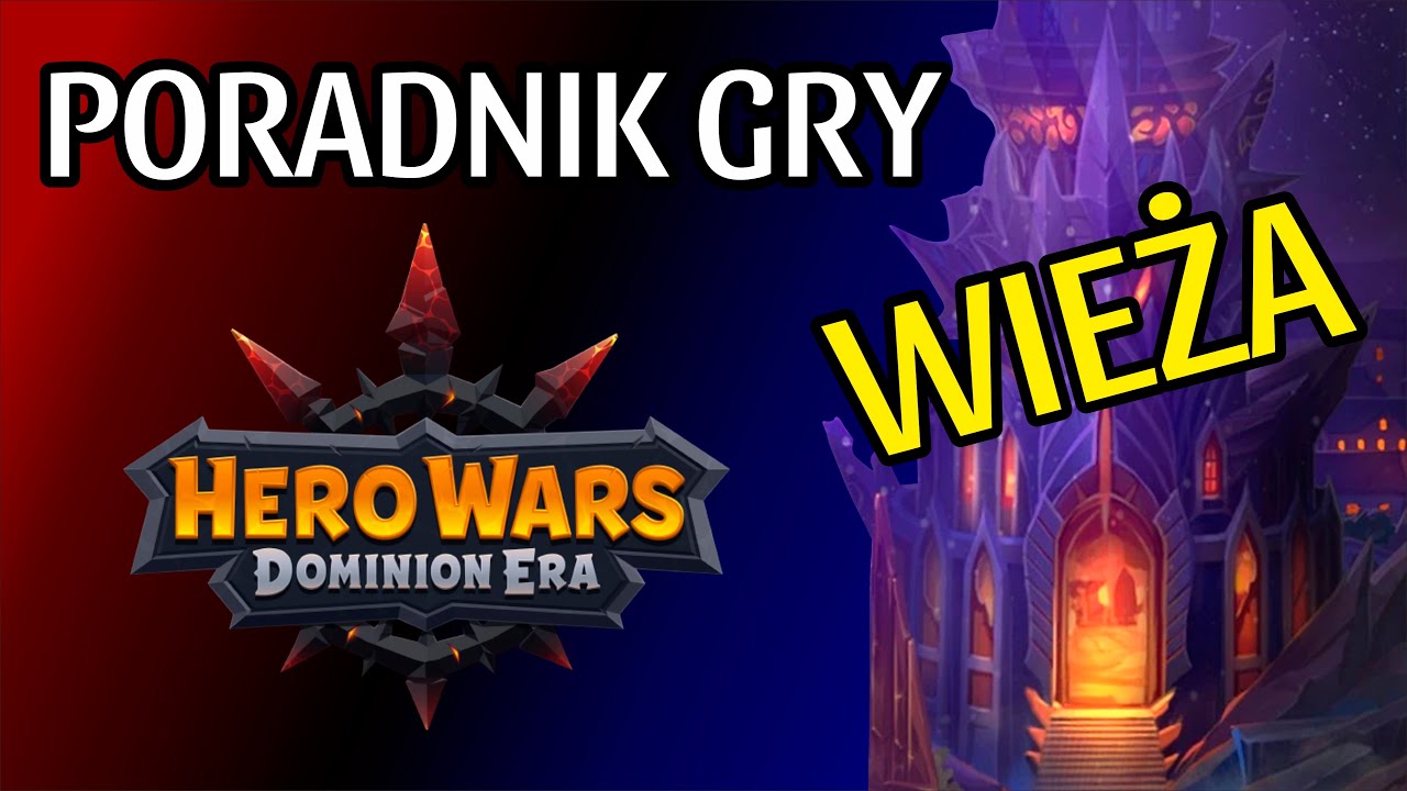 Wieża - Poradnik Gry Hero Wars Dominion Era