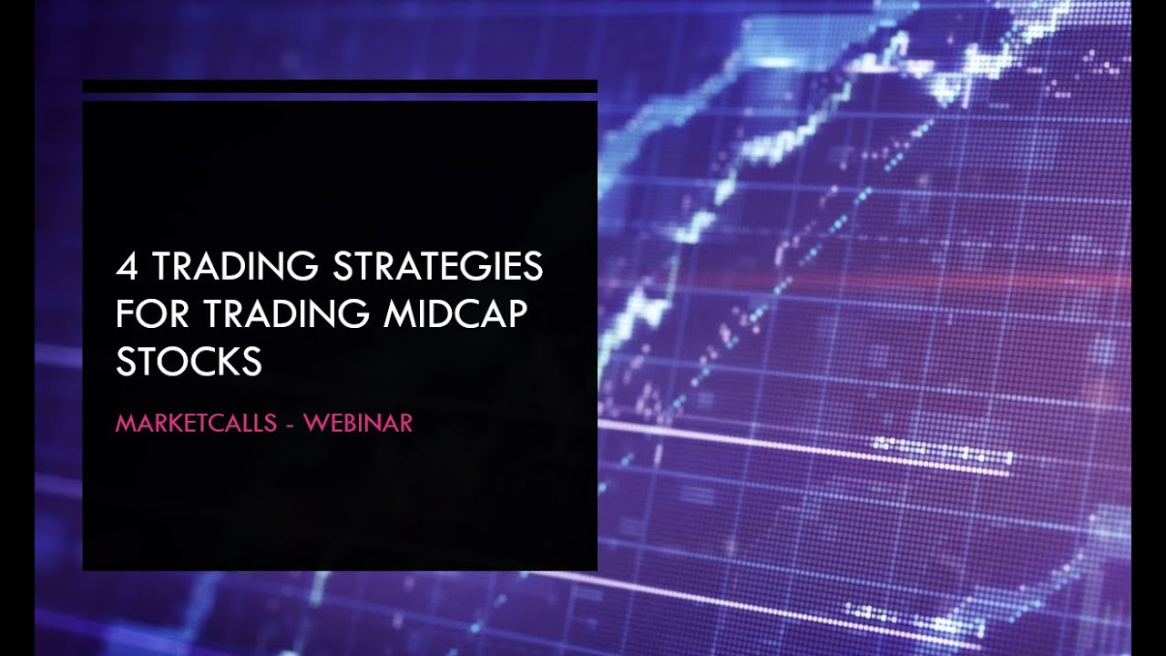 4 Simple Trading Strategies for a Midcap Stocks
