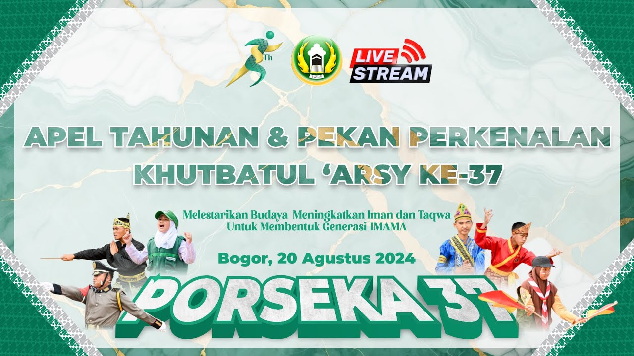 🔴 [LIVE] Apel Tahunan Khutbatul 'Arsy Porseka Ke 37 - Pesantren Darunnajah 2 Cipining