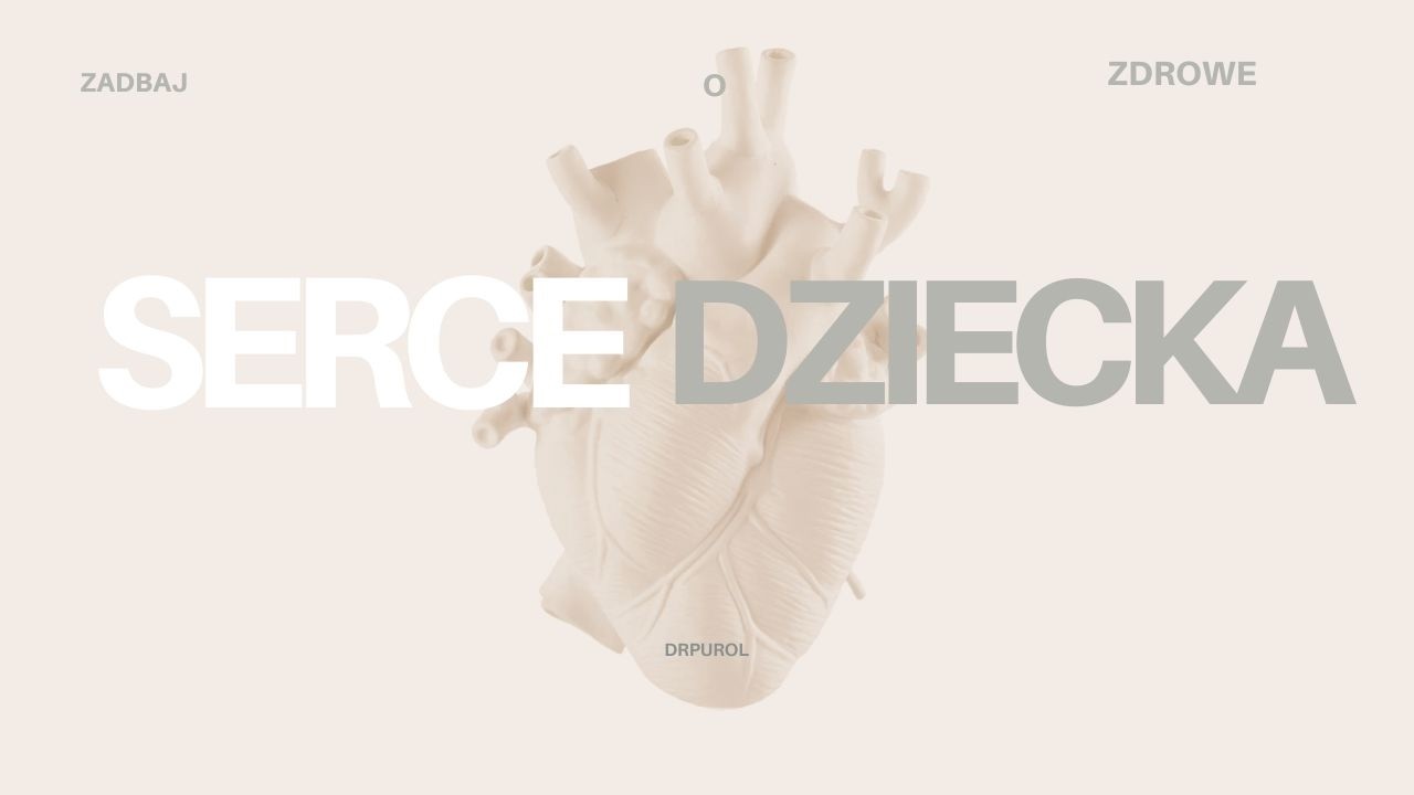 Zadbaj o ZDROWE 💖SERCE Twojego Dziecka: Jak Sprawdzić, czy pracuje poprawnie? Obserwacja w domu.